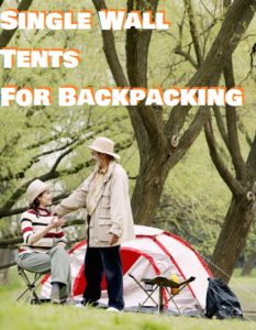 Single Wall Tents For Backpacking